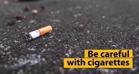 be careful with cigarettes